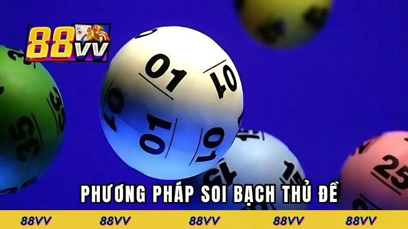 3 cách soi cầu bạch thủ đề