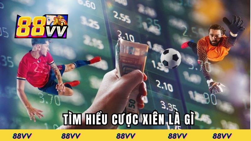 Tìm hiểu cược xiên là gì