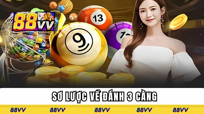 Sơ lược về đánh 3 càng