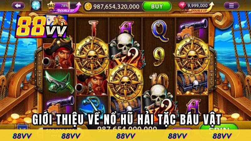Giới thiệu về nổ hũ hải tặc báu vật
