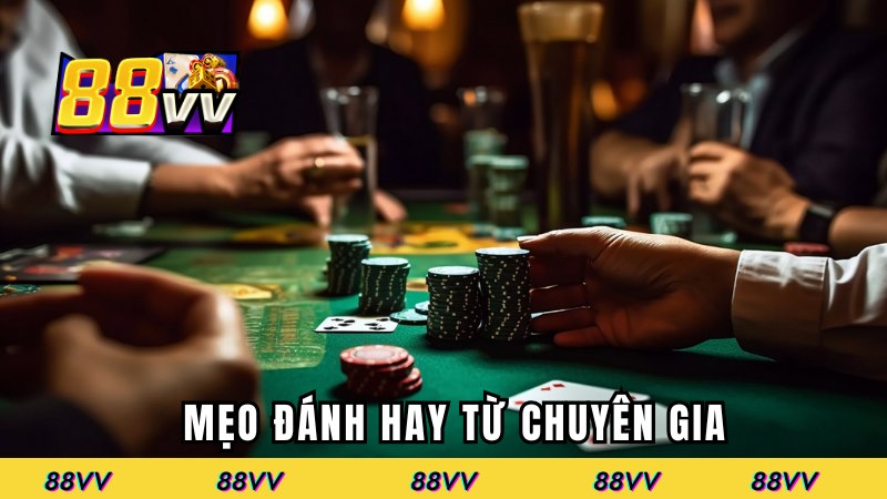 Mẹo đánh hay từ chuyên gia