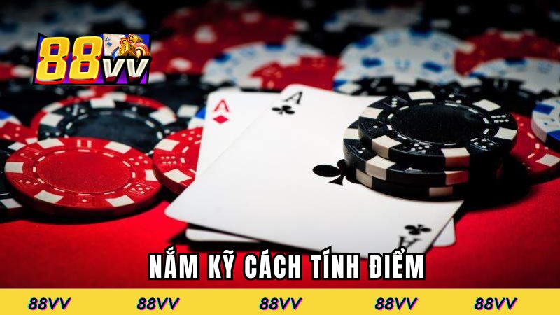 Nắm kỹ cách tính điểm