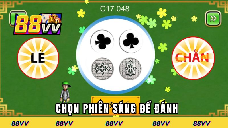Chọn phiên sáng để đánh