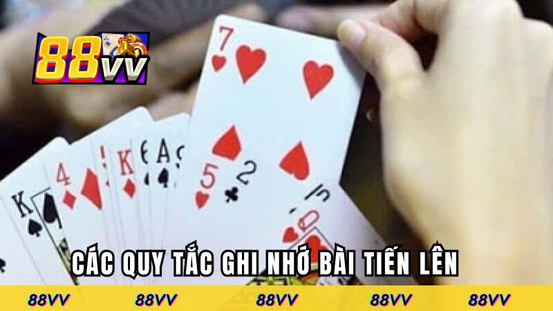 Các quy tắc ghi nhớ bài Tiến Lên đơn giản mà hiệu quả
