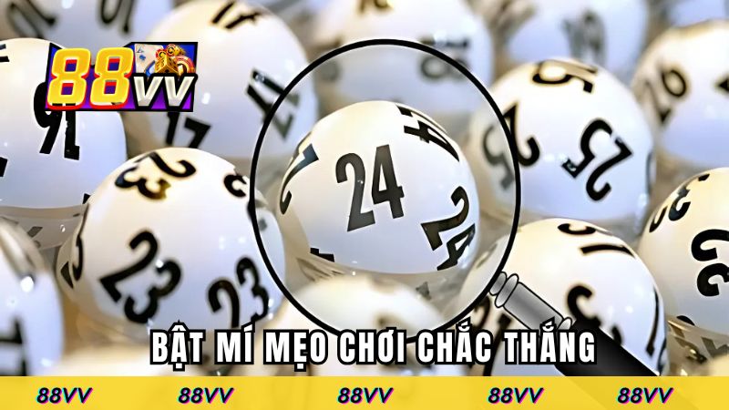 Bật mí mẹo chơi chắc thắng