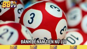 đánh đề nam tiến nữ lùi