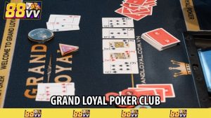 grand loyal poker club