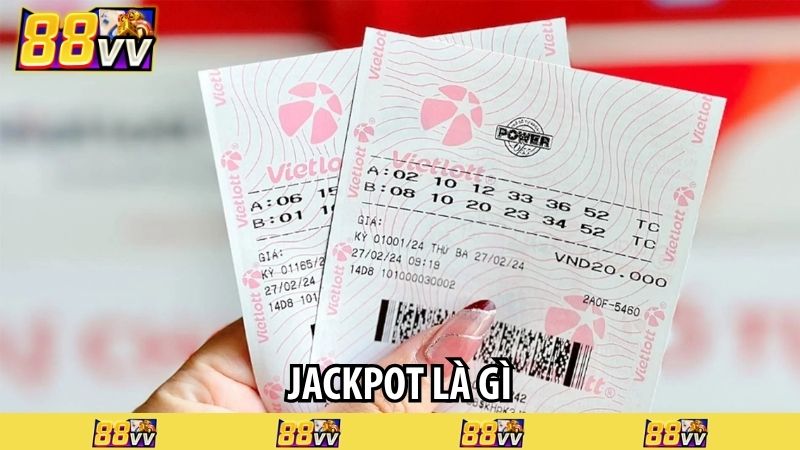 Jackpot là gì