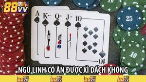 ngũ linh có ăn được xì dách không