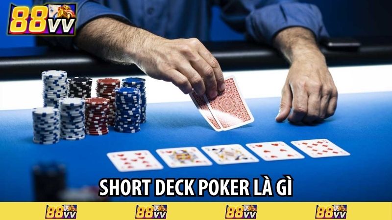 short deck poker là gì