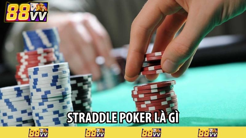 straddle poker là gì
