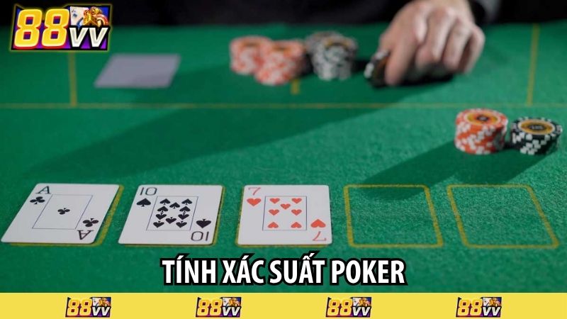 Tính xác suất Poker