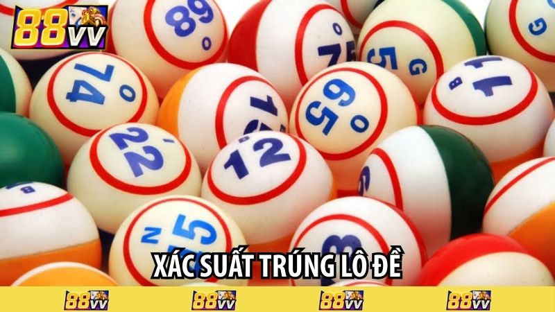 xác suất trúng lô đề