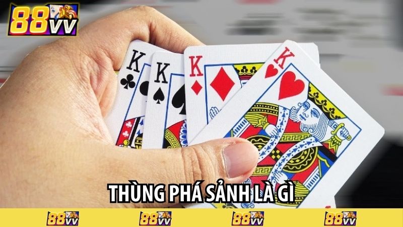 Thùng phá sảnh là gì